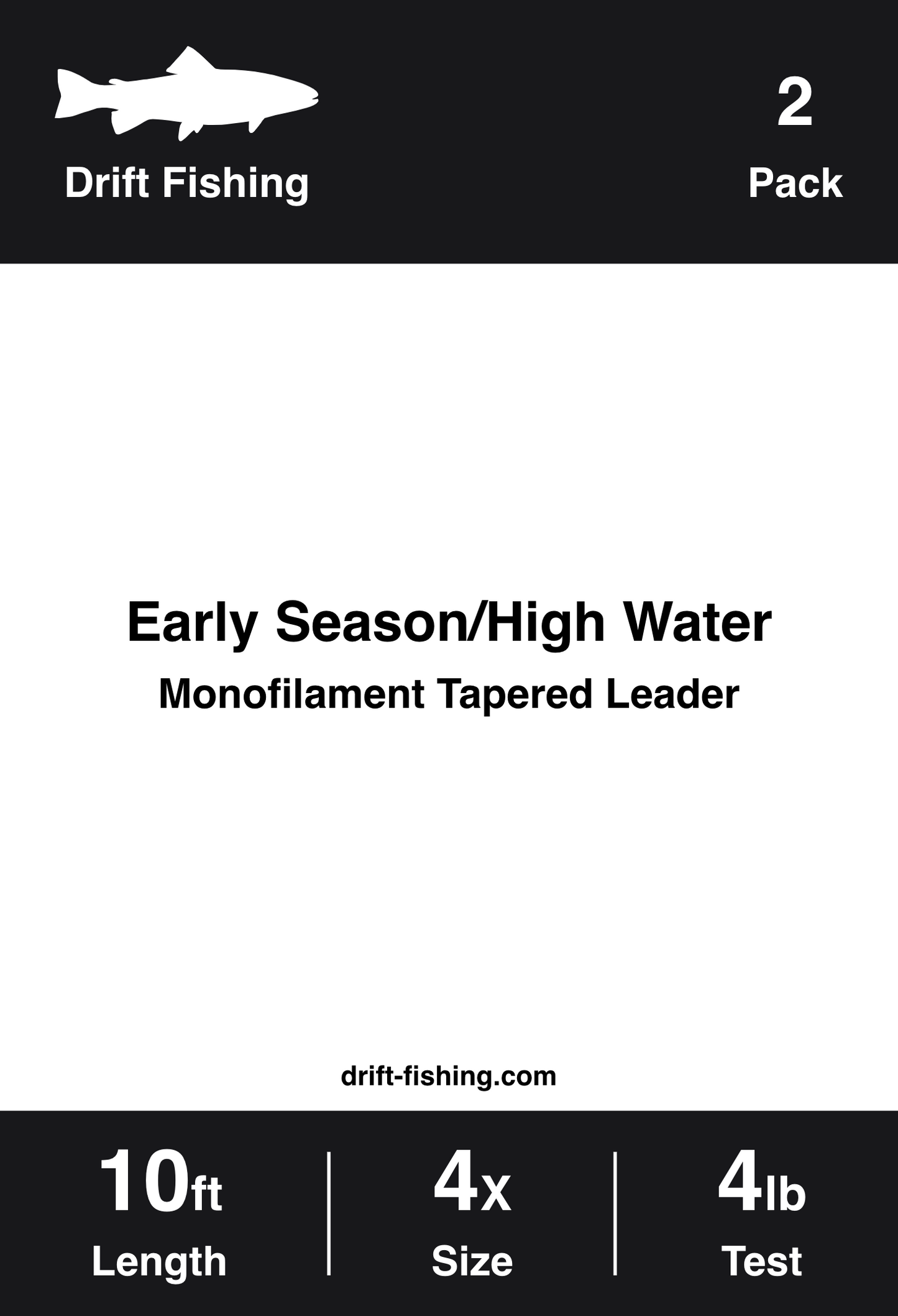 Early Season/High Water  - Fly Fishing Leader